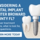 Illustration of a dental implant between two natural teeth with gums and bone visible; text promotes dental implant centers in Broward County, FL, and a button reads Learn More Today.